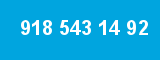 918 543 14 92